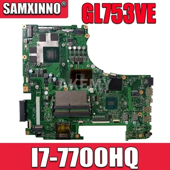 Novo 90NB0DN0-R01500 GL753VE placa-mãe Para Asus GL753 GL753VD GL753VE FX73V laptop placa-Mãe I7-7700HQ GTX 1050TI 4GB GPU
