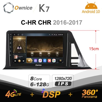 Ownice K7 6G+128G Ownice Android 10.0 Rádio do Carro para Toyota C-RH CHR 2016-2017 GPS 2din LTE 4G 5G wi-Fi autoradio 360 SPDIF